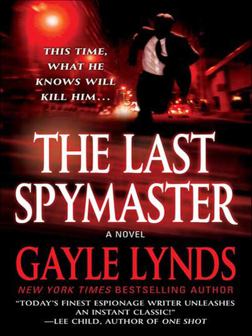 Title details for The Last Spymaster by Gayle Lynds - Available